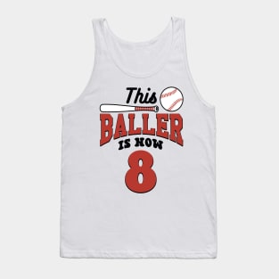 This Baller Is Now 8 Baseball Birthday Bday Party Funny Tank Top